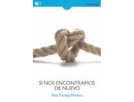 Livro Si Nos Encontramos De Nuevo de Ana Teresa Pereira (Espanhol)