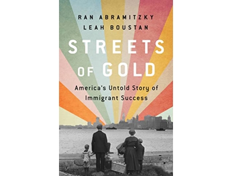Livro Streets of Gold de Ran Abramitzky e Leah Boustan (Inglês)