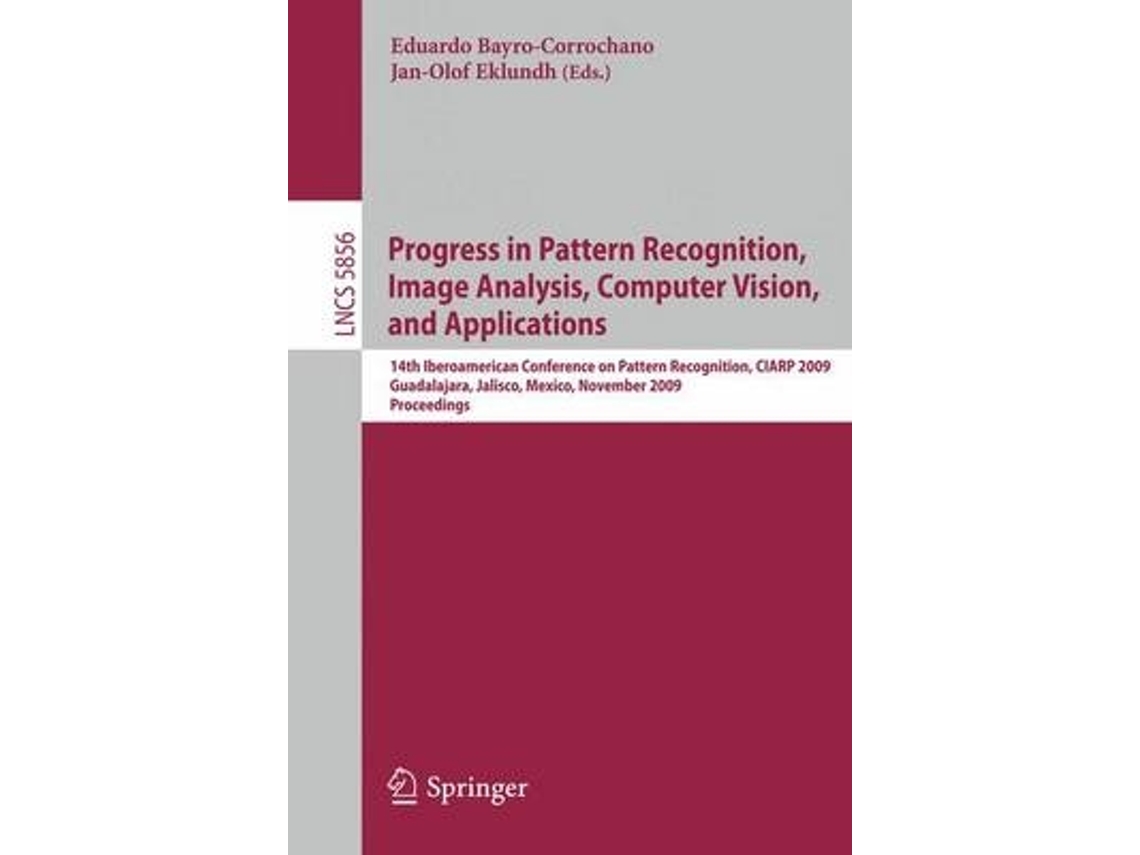 Livro Progress in Pattern Recognition, Image Analysis, Computer Vision, and Applications (Inglês)