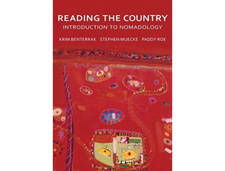 Livro Reading the Country Introduction to Nomadology de Stephen Muecke Paddy Roe (Inglês)