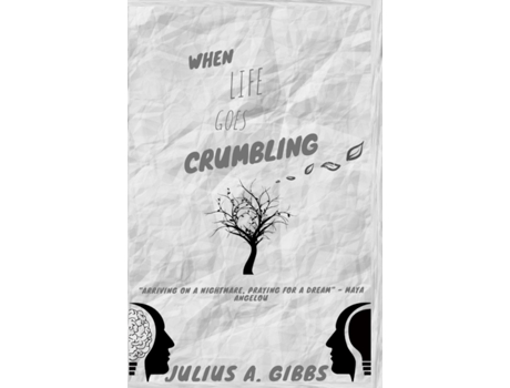 Livro When Life Goes Crumbling Gibbs, Julius Alexander (Inglês)