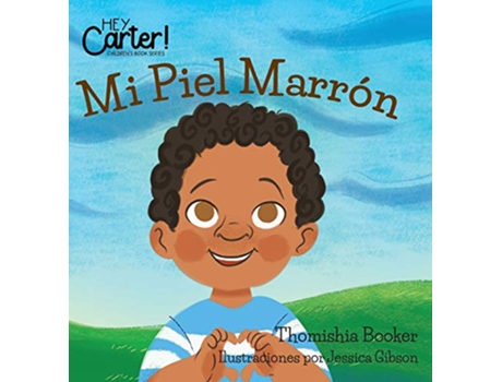 Livro Mi Piel Marron Spanish Edition de Thomishia Booker (Espanhol)