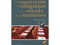 Livro Organizacion De Congresos En El Mundo De Las Reuniones de Vários Autores