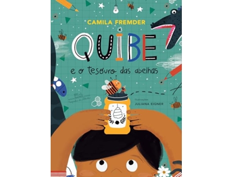 Livro Quibe E O Tesouro Das Abelhas de Camila Fremder (Português)