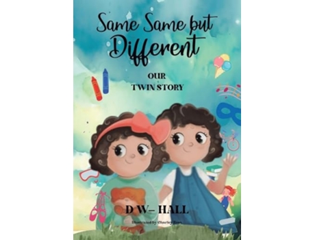 Livro Same, Same, but Different Our Twin Story de D W-Hall (Inglês)