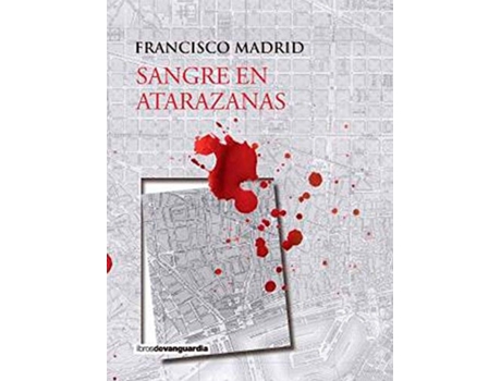 Livro Sangre En Atarazanas de Francisco Madrid (Espanhol)