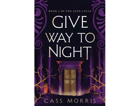Livro Give Way To Night De Cass Morris (inglês)