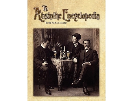 Livro The Absinthe Encyclopedia de David NathanMaister (Inglês)