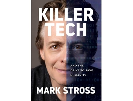 Livro Killer Tech and the Drive to Save Humanity de Mark Stross (Inglês)
