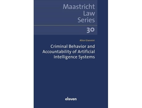 Livro Criminal Behavior and Accountability of Artificial Intelligence Systems de Alice Giannini (Inglês)