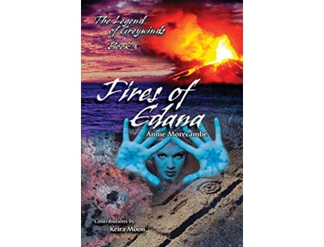 Livro Fires of Edana The Legend of Greywinds de Annie Morecambe (Inglês)