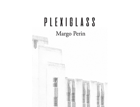 Livro Plexiglass De Margo Perin (inglês)