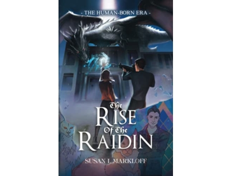 Livro The Rise of the Raidin The HumanBorn Era de Susan L Markloff (Inglês)