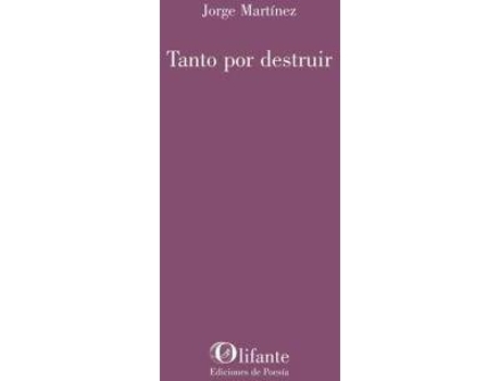 Livro Tanto por destruir de Martinez, Jorge (Espanhol)