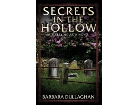 Livro Secrets in the Hollow de Barbara Dullaghan (Inglês)