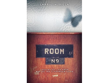 Livro Room N9 Lessons of Life from Behind the Classroom Door de Larry Shurilla (Inglês)