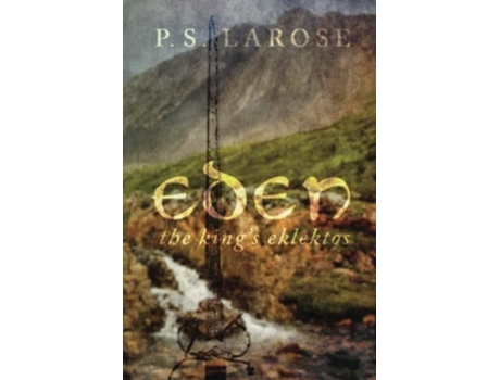 Livro Eden The Kings Eklektos de Ps Larose (Inglês)