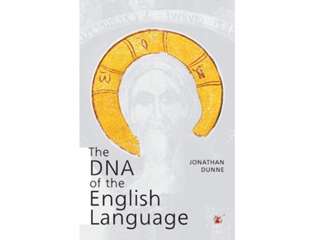 Livro The Dna Of The English Language De Jonathan Dunne (inglês)
