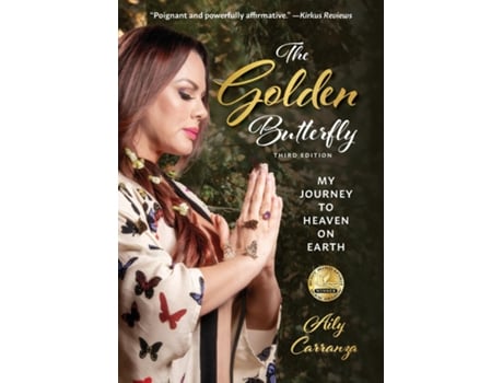 Livro The Golden Butterfly My Journey to Heaven on Earth de Aily Carranza (Inglês)
