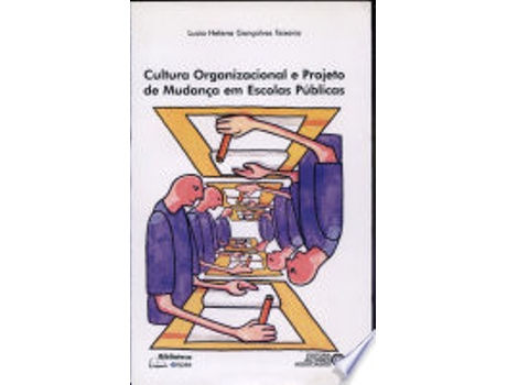 Livro Cultura Organizacional E Projeto De Mudança Em Escolas Públicas de Lucia Helena Goncalves Teixeira (Português do Brasil)