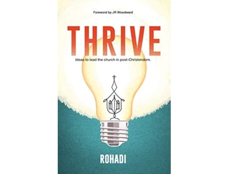 Livro Thrive Ideas to lead the church in postChristendom de Rohadi Nagassar (Inglês)