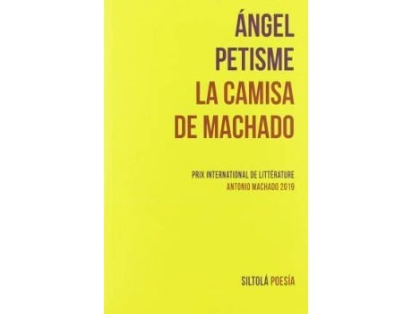 Livro La camisa de Machado de Petisme, Ángel (Espanhol)