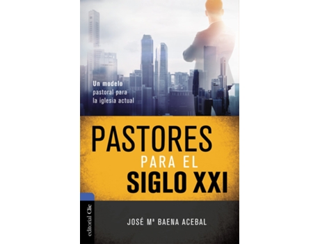 Livro Pastores para el siglo XXI de Jose Maria Baena Acebal (Espanhol)
