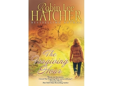 Livro The Forgiving Hour de Robin Lee Hatcher (Inglês)