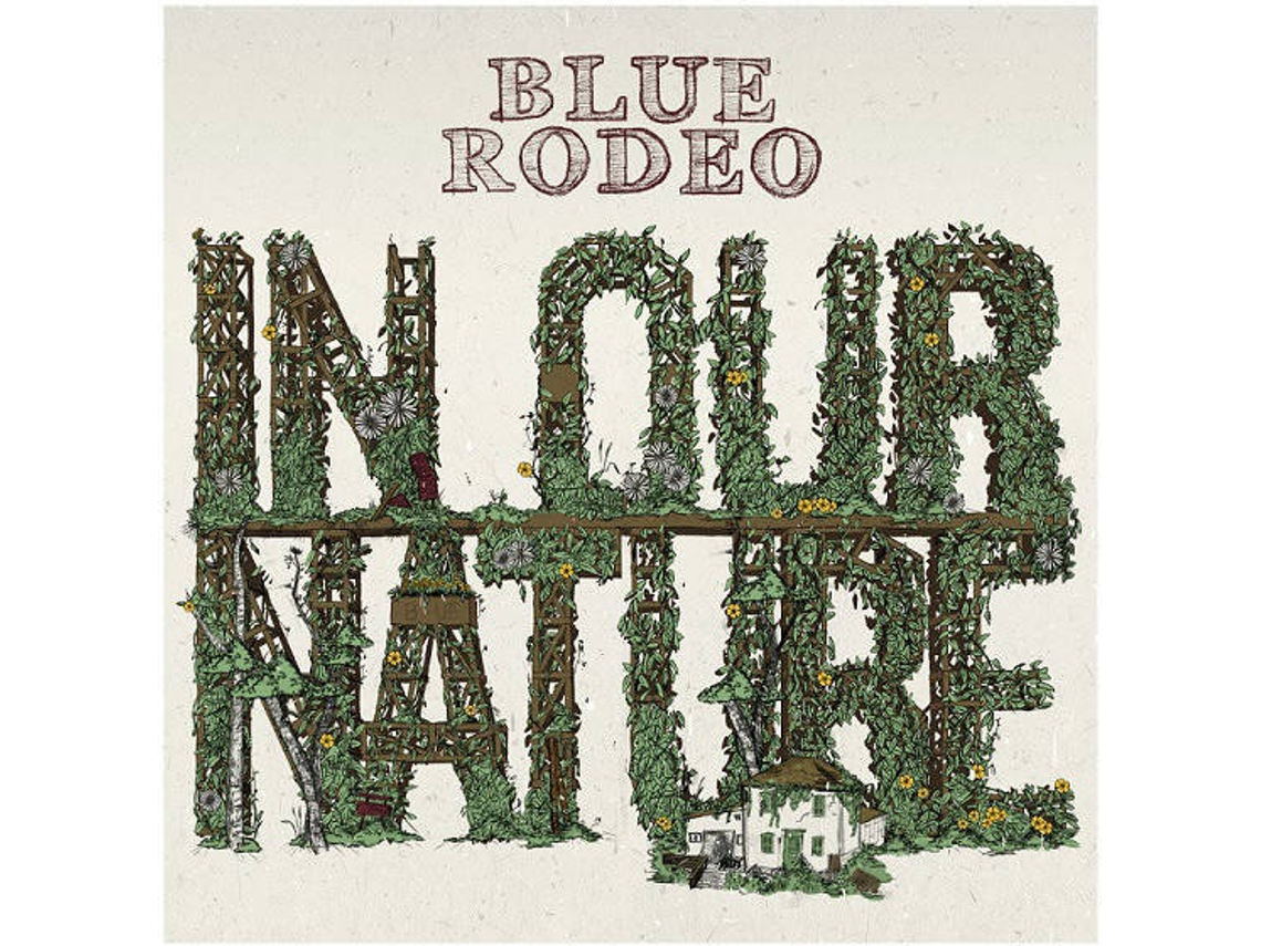 CD Blue Rodeo - In Our Nature