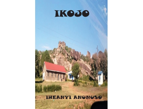 Livro IKOJO de IHEANYI ANUNUSO (Inglês)