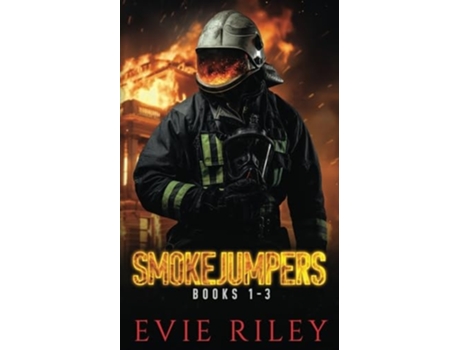 Livro Smokejumpers Series Omnibus Volume One Books 1-3 de Evie Riley (Inglês)