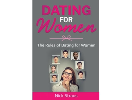 Livro Dating For Women The Rules Of Dating For Women De Nick Straus (inglês)