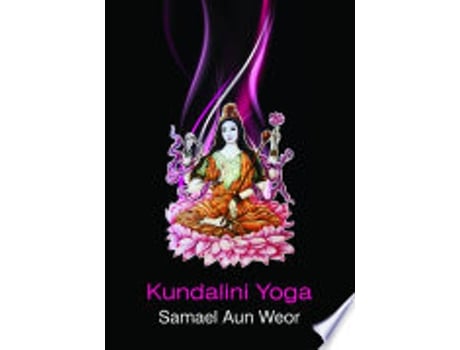 Livro KUNDALINI YOGA de WEOR, SAMAEL AUN (Português do Brasil)