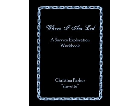 Livro Where I Am Led: A Service Exploration Workbook Christina Parker (Inglês)