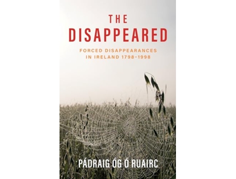 Livro Disappeared de Pádraig Óg Ó Ruairc (Inglês)