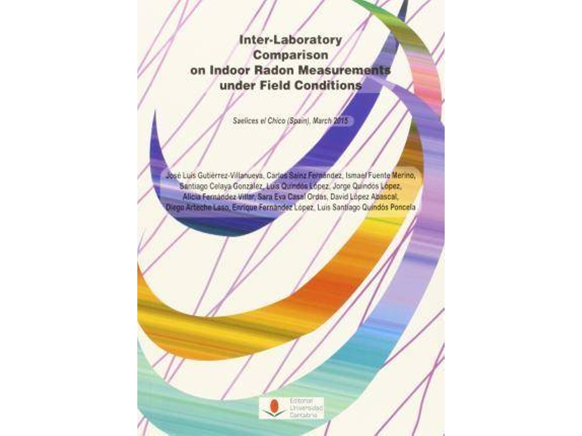 Livro Inter-Laboratory Comparison On Indoor Radon Measurements Under Field Conditions Saelices El Chico, Spain, March 2015 de José Luis Et Al Gutiérrez-Villanueva (Inglês)