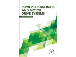 Livro Power Electronics and Motor Drive Systems de Stefanos Manias (Inglês)