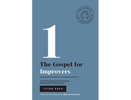 Livro The Gospel for Improvers A 40Day Devotional for Honest Responsible Perfectionists Enneagram Type 1 de Tyler Zach (Inglês)