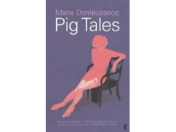 Livro Pig Tales de Marie Darrieussecq (Inglês)