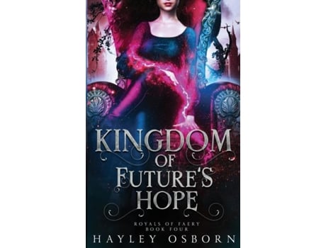 Livro Kingdom Of Futures Hope De Hayley Osborn (inglês)