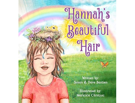 Livro Hannahs Beautiful Hair de Susan Bastien Dave Bastien (Inglês)