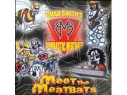 CD Chad Smith's Bombastic Meatbats - Meet The Love Substitutes While The House Is On Fire (1CDs)