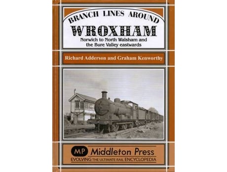 Livro branch lines around wroxham de richard adderson,graham kenworthy (inglês)