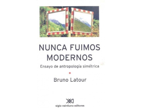 Livro Nunca Fuimos Modernos de Bruno Latour (Espanhol)