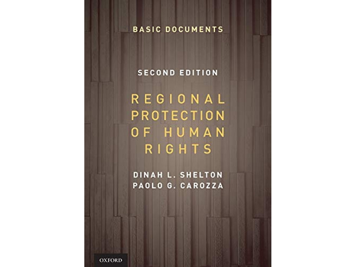Livro Regional Protection of Human Rights Documentary Supplement de Dinah Shelton e Paolo G Carozza (Inglês)