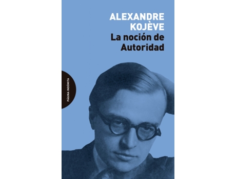 Livro La Noción De Autoridad de Kojève Alexandre (Español)