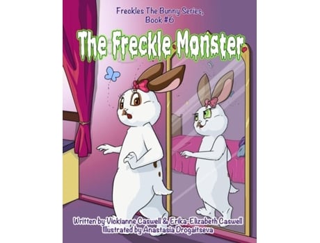 Livro The Freckle Monster De Vickianne Caswell (inglês)