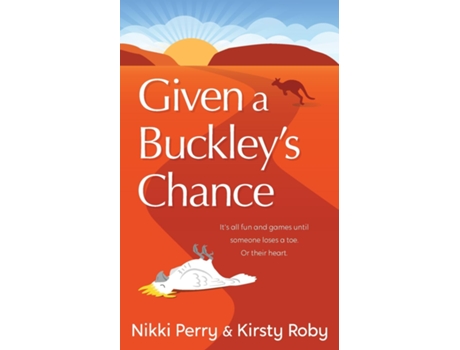 Livro Given a Buckleys Chance de Nikki Perry (Inglês)