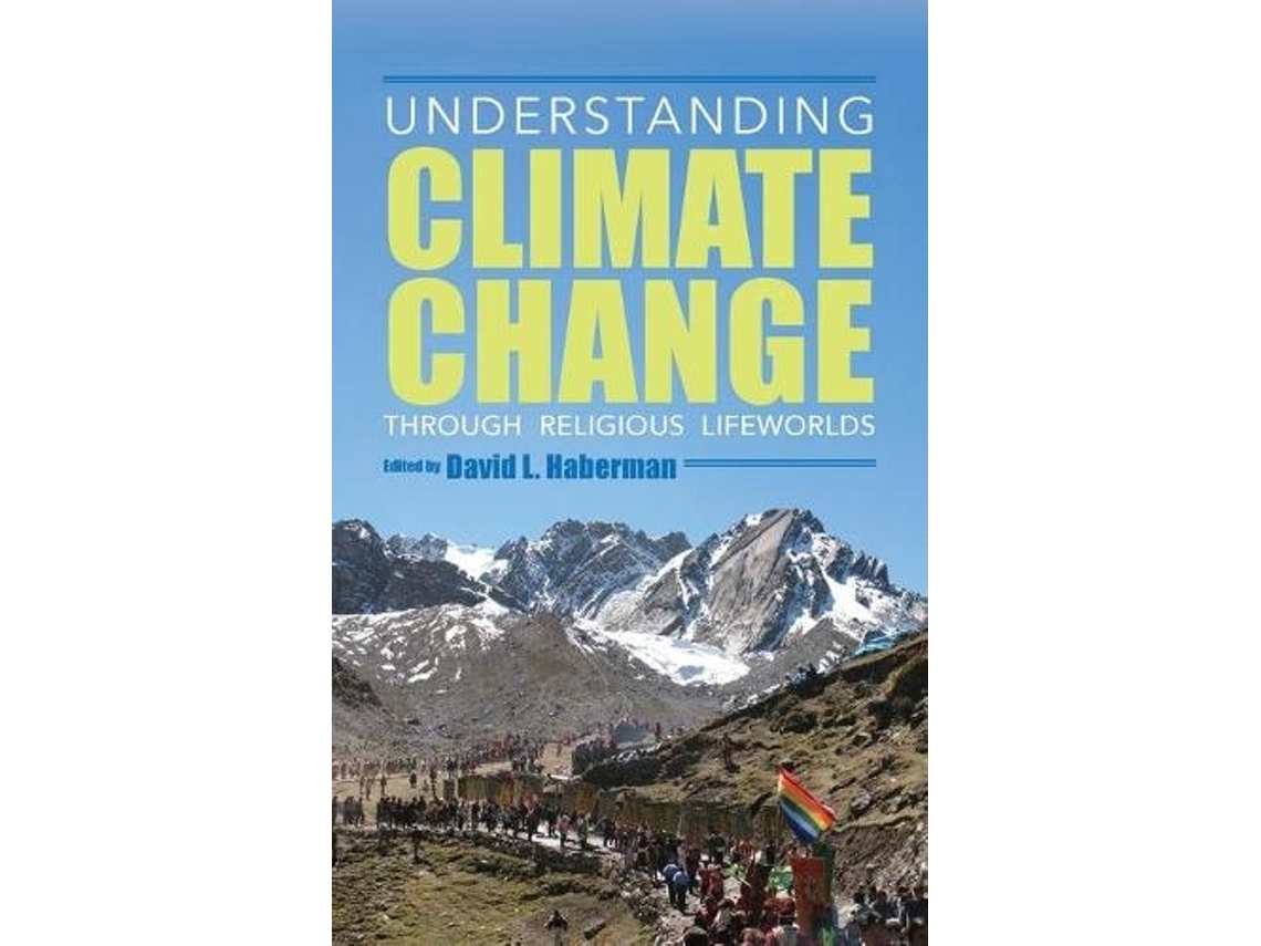 Livro Understanding Climate Change through Religious Lifeworlds (Inglês)