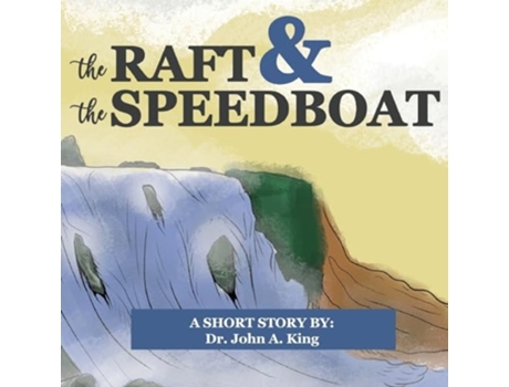 Livro The Raft and the Speedboat de John King (Inglês)